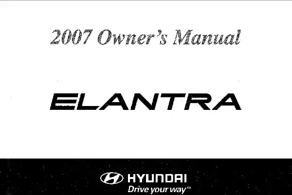 Hyundai Elantra 2007 MY. Owner&#39;s Manual