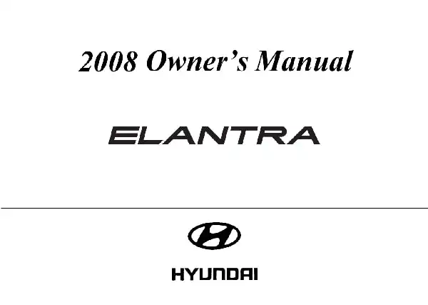 Hyundai Elantra 2008 MY. Owner&#39;s Manual