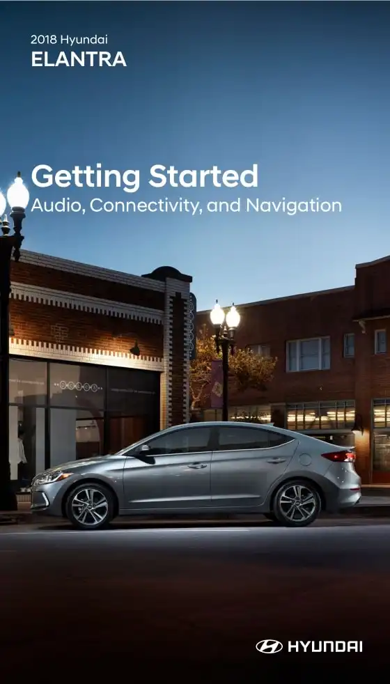 Hyundai Elantra 2018 MY. Quick Start Guide