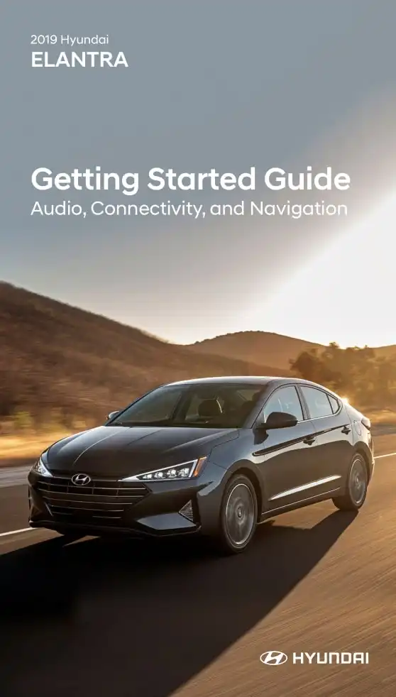 Hyundai Elantra 2019 MY. Getting Started Guide