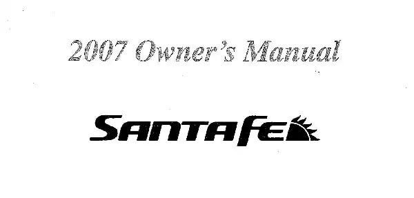 Hyundai Santa Fe 2007 MY. Owner&#39;s Manual