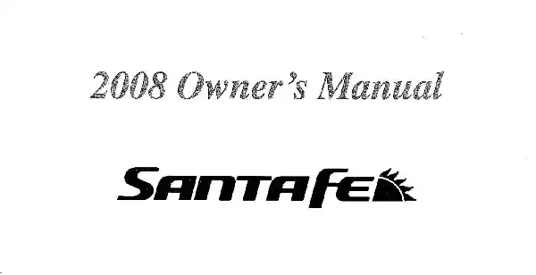 Hyundai Santa Fe 2008 MY. Owner&#39;s Manual