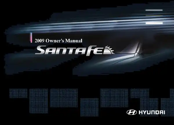 Hyundai Santa Fe 2009 MY. Owner&#39;s Manual