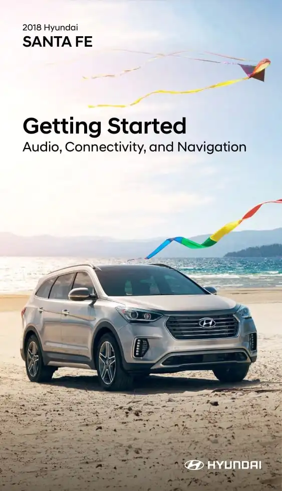Hyundai Santa Fe 2018 MY. Quick Start Guide