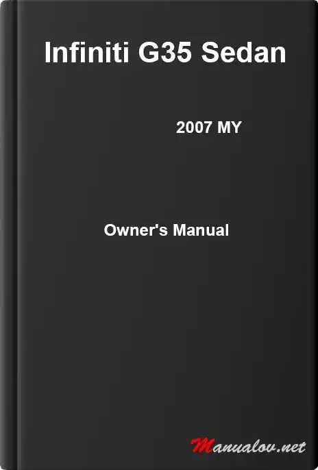 Infiniti G35 Sedan 2007 MY. Owner&#39;s Manual