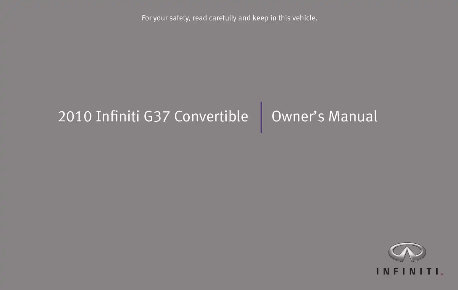 Infiniti G37 Convertible 2010 MY. Owner&#39;s Manual