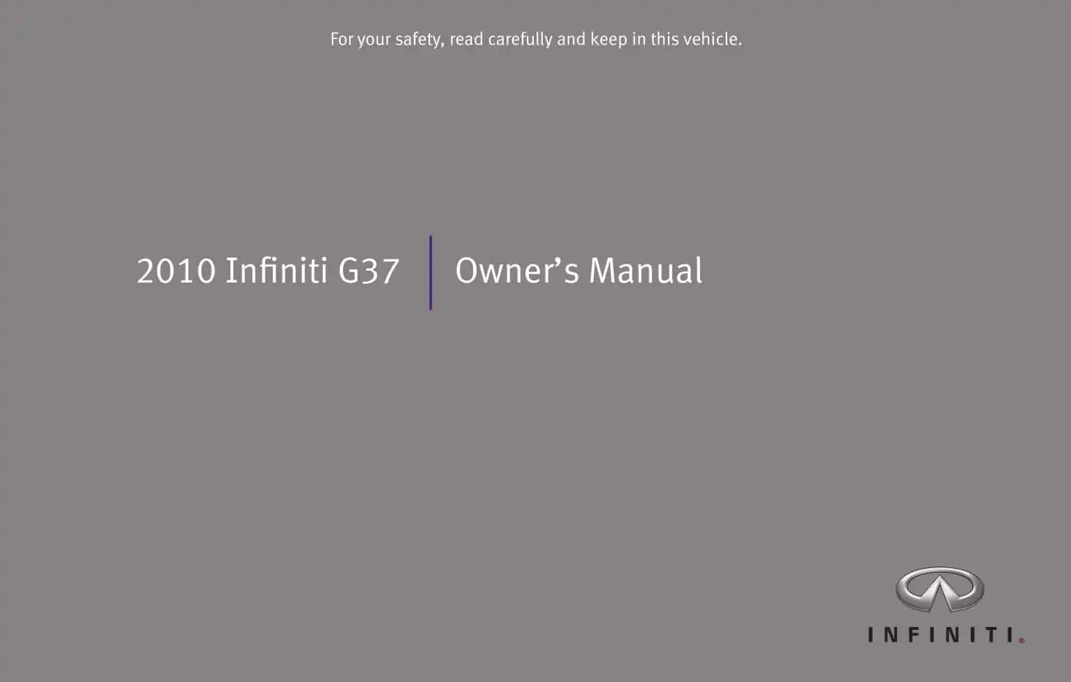 Infiniti G37 Sedan 2010 MY. Owner&#39;s Manual