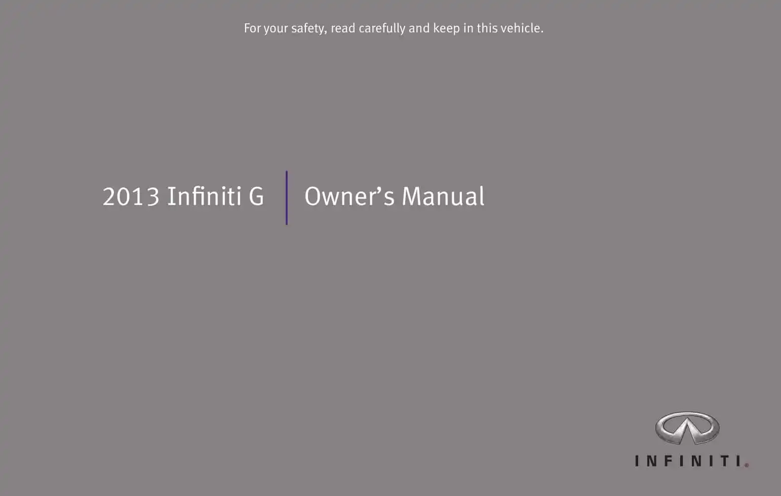 Infiniti G37 Sedan 2013 MY. Owner&#39;s Manual
