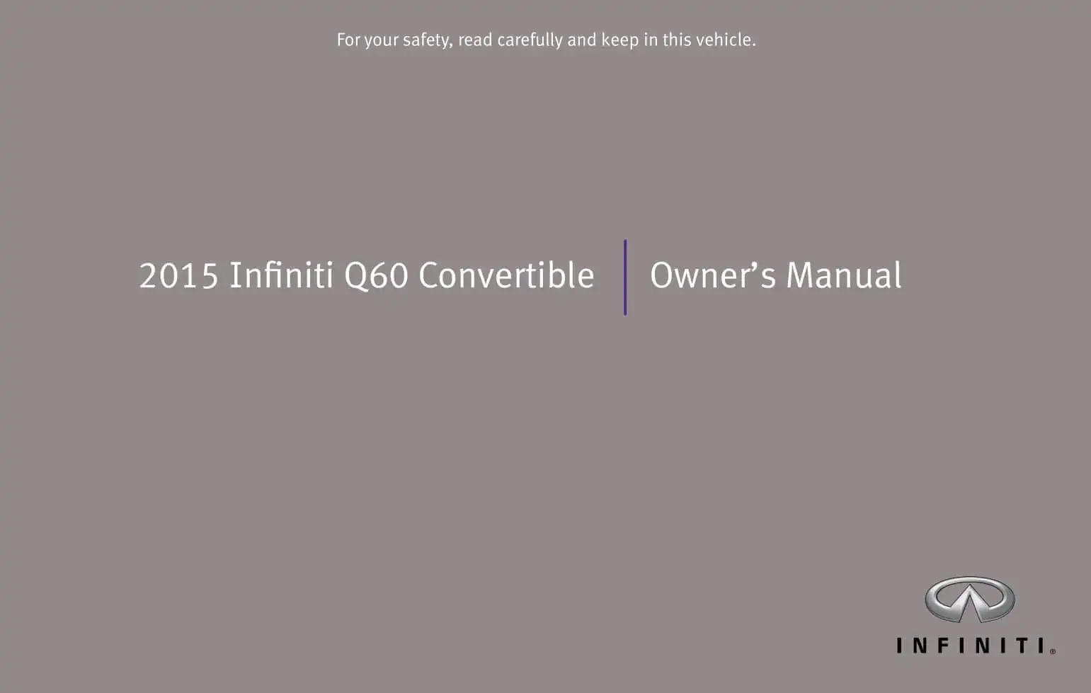 Infiniti Q60 Convertible 2015 MY. Owner&#39;s Manual