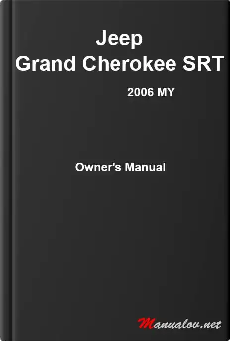 Jeep Grand Cherokee SRT 2006 MY. Owner&#39;s Manual