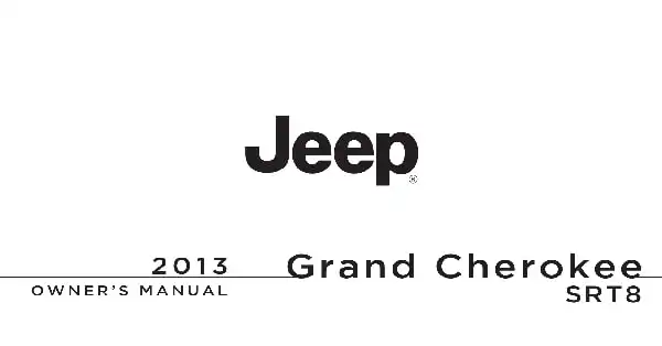 Jeep Grand Cherokee SRT 2013 MY. Owner&#39;s Manual