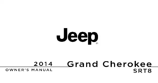 Jeep Grand Cherokee SRT 2014 MY. Owner&#39;s Manual