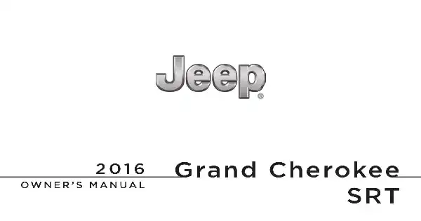 Jeep Grand Cherokee SRT 2016 MY. Owner&#39;s Manual