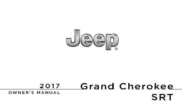 Jeep Grand Cherokee SRT 2017 MY. Owner&#39;s Manual