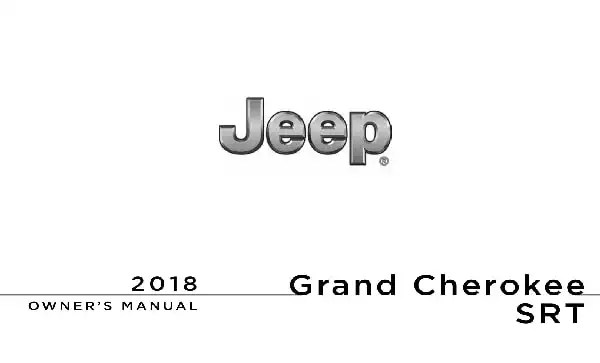 Jeep Grand Cherokee SRT 2018 MY. Owner&#39;s Manual