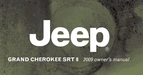 Jeep Grand Cherokee SRT8 2009 MY. Owner's Manual