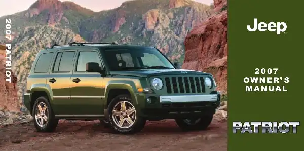 Jeep Patriot 2007 MY. Owner&#39;s Manual