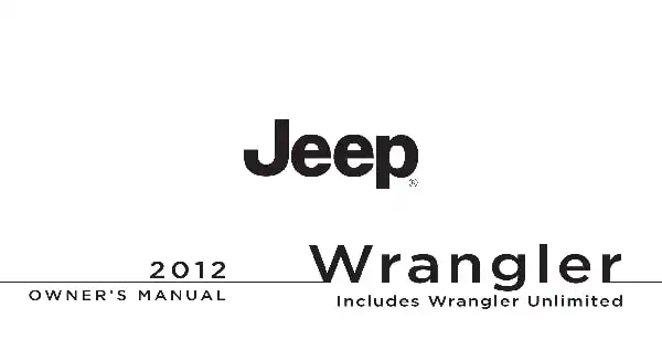 Jeep Wrangler Unlimited 2012 MY. Owner's Manual