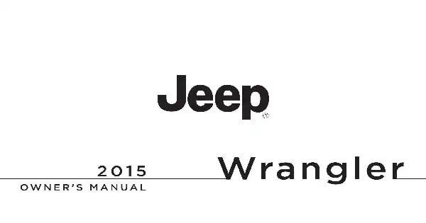 Jeep Wrangler Unlimited 2015 MY. Owner's Manual