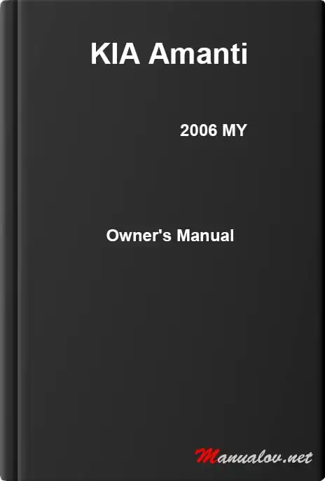 KIA Amanti 2006 MY. Owner&#39;s Manual