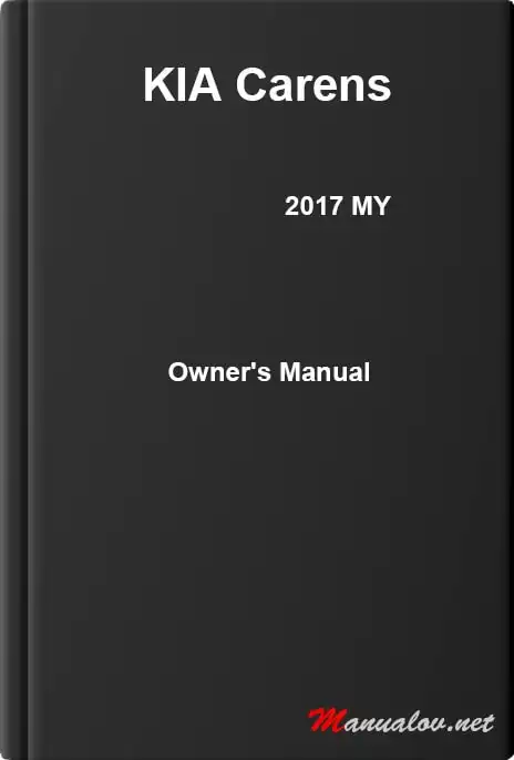 KIA Carens 2017 MY. Owner&#39;s Manual