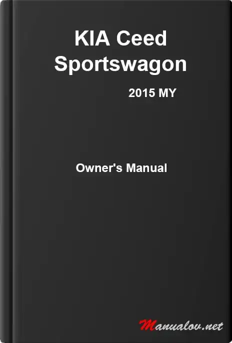 KIA Ceed Sportswagon 2015 MY. Owner&#39;s Manual