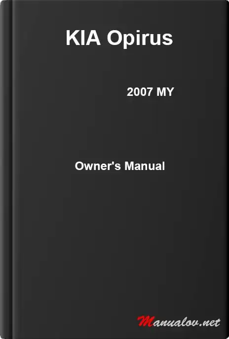 KIA Opirus 2007 MY. Owner&#39;s Manual