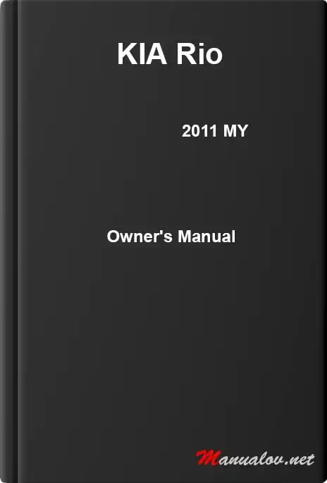 KIA Rio 2011 MY. Owner&#39;s Manual