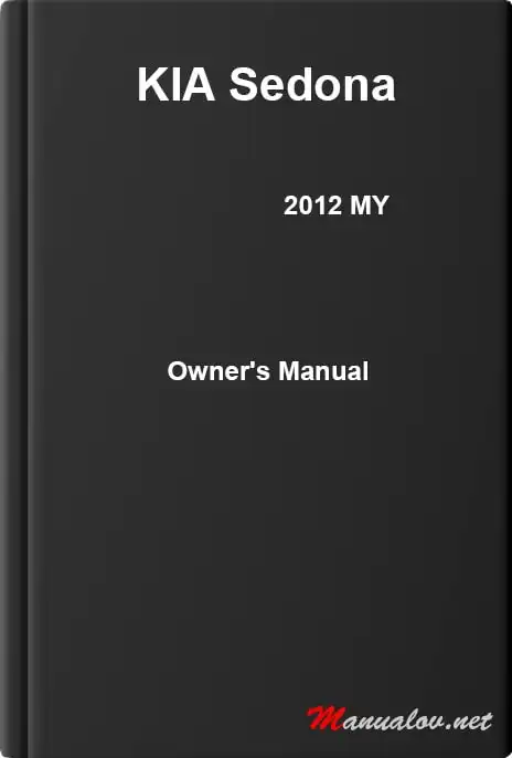 KIA Sedona 2012 MY. Owner&#39;s Manual