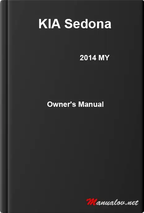 KIA Sedona 2014 MY. Owner&#39;s Manual