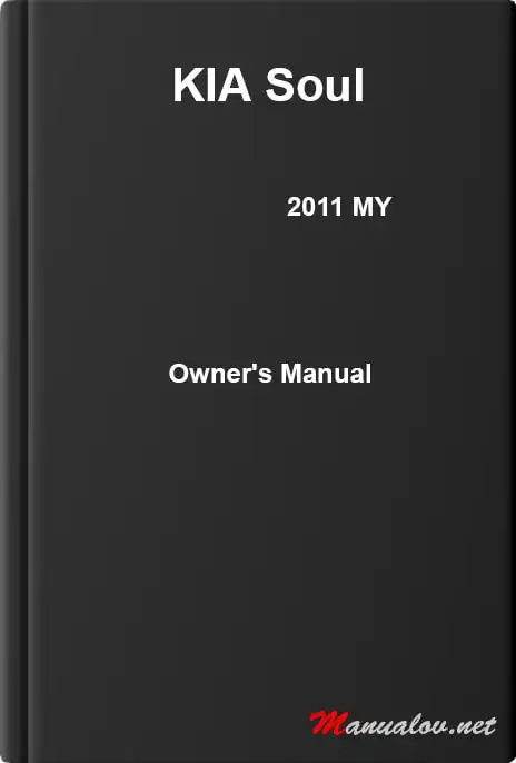 KIA Soul 2011 MY. Owner&#39;s Manual