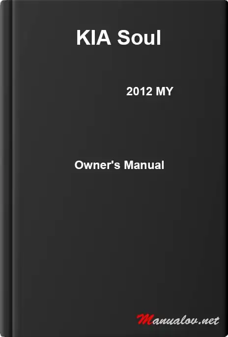 KIA Soul 2012 MY. Owner&#39;s Manual