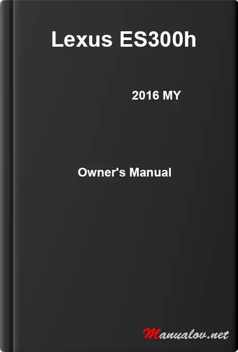 Lexus ES300h 2016 MY. Owner&#39;s Manual