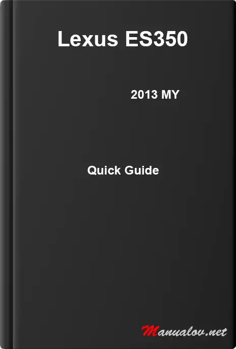 Lexus ES350 2013 MY. Quick Guide