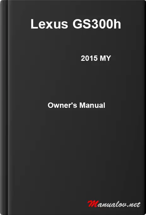 Lexus GS300h 2015 MY. Owner&#39;s Manual