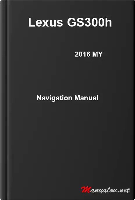 Lexus GS300h 2016 MY. Navigation Manual
