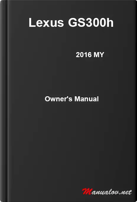 Lexus GS300h 2016 MY. Owner&#39;s Manual