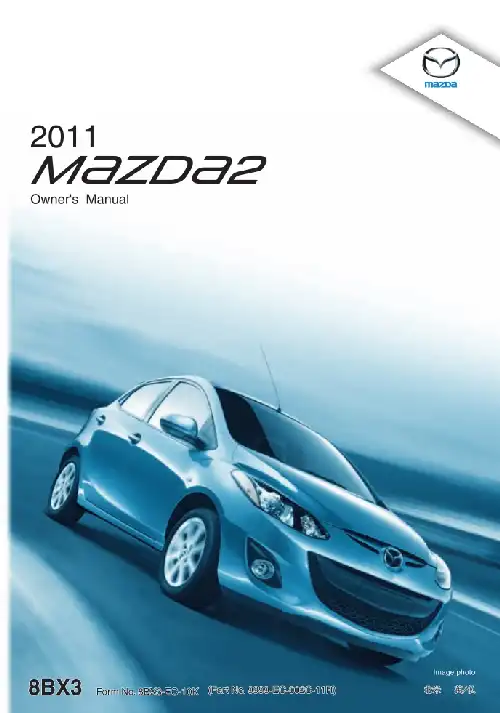 Mazda 2 2011 MY. Owner&#39;s Manual