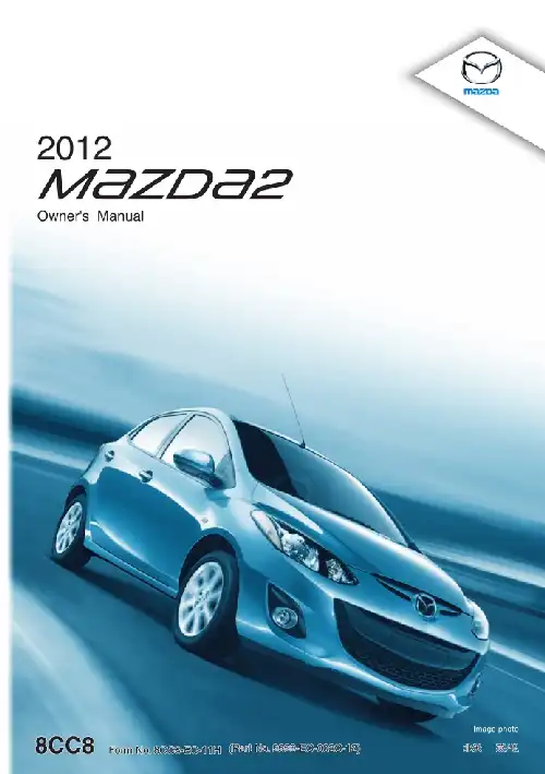 Mazda 2 2012 MY. Owner&#39;s Manual