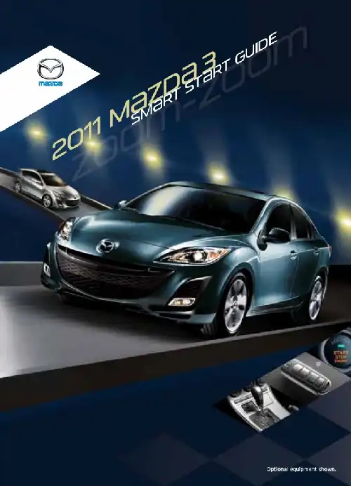 Mazda 3 2011 MY. Smart Start Guide