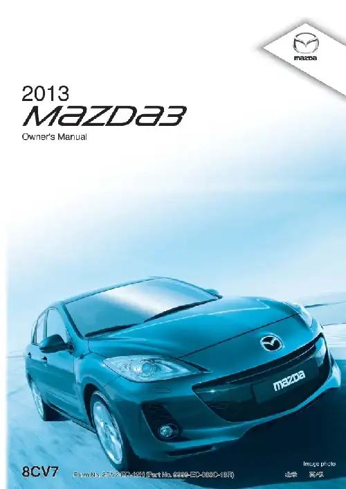 Mazda 3 2013 MY. Owner&#39;s Manual