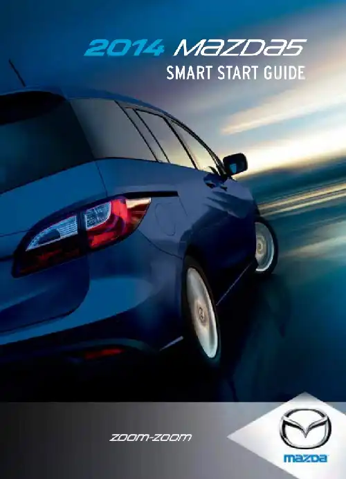 Mazda 5 2014 MY. Smart Start Guide