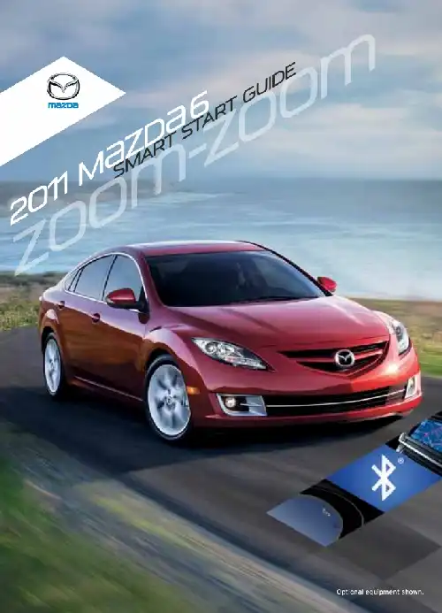 Mazda 6 2011 MY. Smart Start Guide