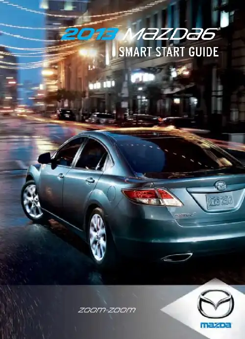 Mazda 6 2013 MY. Smart Start Guide