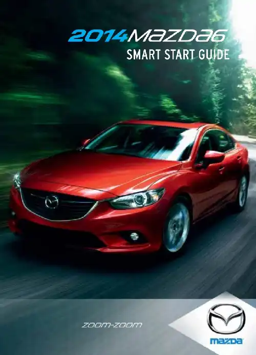 Mazda 6 2014 MY. Smart Start Guide