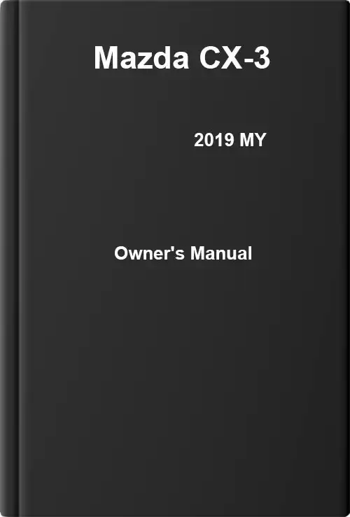 Mazda CX-3 2019 MY. Owner&#39;s Manual