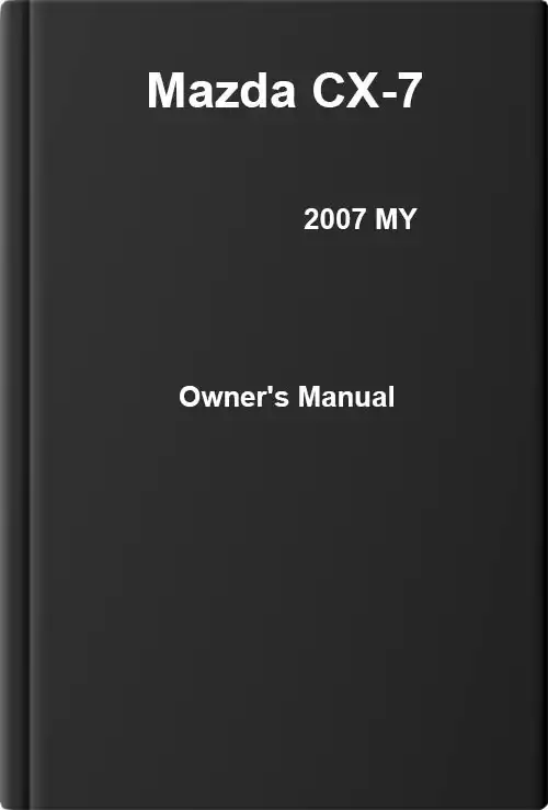 Mazda CX-7 2007 MY. Owner&#39;s Manual