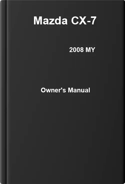 Mazda CX-7 2008 MY. Owner&#39;s Manual