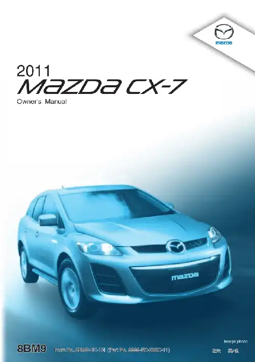 Mazda CX-7 2011 MY. Owner&#39;s Manual