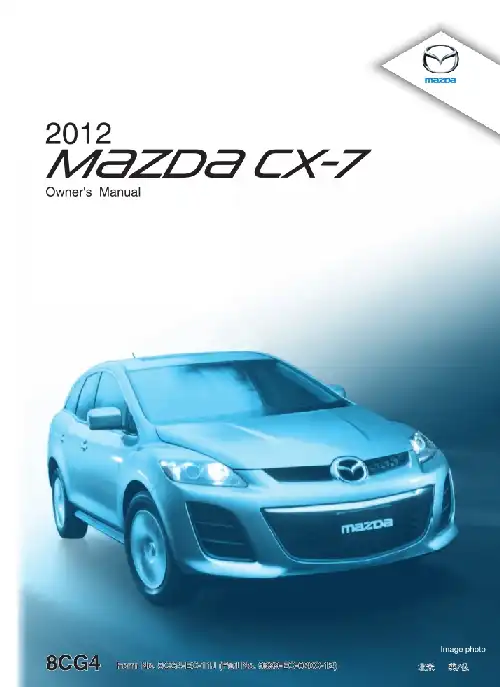 Mazda CX-7 2012 MY. Owner&#39;s Manual